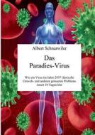 Das Paradies-Virus di Albert Schnarwiler edito da Books on Demand