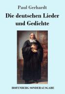 Die deutschen Lieder und Gedichte di Paul Gerhardt edito da Hofenberg