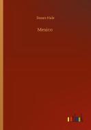 Mexico di Susan Hale edito da Outlook Verlag
