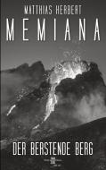 Memiana 10 - Der berstende Berg di Matthias Herbert edito da Books on Demand