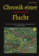 Chronik einer angekündigten Flucht di Günter Knoblauch edito da Books on Demand