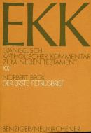 Der erste Petrusbrief, EKK XXI di Norbert Brox edito da Vandenhoeck + Ruprecht