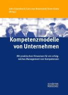 Kompetenzmodelle von Unternehmen edito da Schäffer-Poeschel Verlag