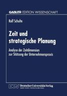 Zeit und strategische Planung edito da Deutscher Universitätsvlg