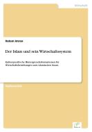 Der Islam und sein Wirtschaftssystem di Hatem Imran edito da Diplom.de