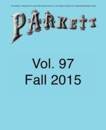 Parkett No. 97: Andrea Büttner, Abraham Cruzvillegas, Camille Henrot, Hito Steyerl and More edito da Parkett Verlag