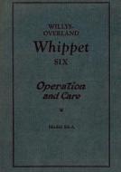 Willys Overland Whippet Six - Operation and Care edito da Salzwasser-Verlag GmbH