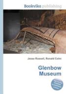 Glenbow Museum di Jesse Russell, Ronald Cohn edito da Book On Demand Ltd.
