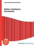 Italian Resistance Movement edito da Book On Demand Ltd.
