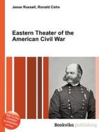 Eastern Theater Of The American Civil War edito da Book On Demand Ltd.