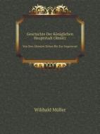 Geschichte Der Koniglichen Hauptstadt Olmutz Von Den Altesten Zeiten Bis Zur Gegenwart di Wilibald Muller edito da Book On Demand Ltd.
