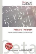 Pascal's Theorem edito da Betascript Publishing
