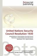 United Nations Security Council Resolution 1930 edito da Betascript Publishing