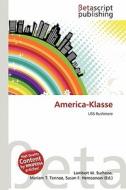 America-Klasse edito da Betascript Publishing