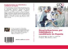 Hospitalizaciones por hidatidosis y candidiasis en España di Antonio Guerrero, Clara Navarro, Sofía Barambio edito da EAE
