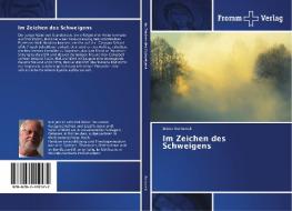 Im Zeichen des Schweigens di Dieter Rutkowski edito da Fromm Verlag