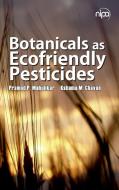 Botanicals as Ecofriendly Pesticides di P. P. Mahulikar, K. M. Chavan edito da NEW INDIA PUBLISHING AGENCY- NIPA