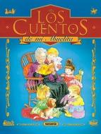 Los Cuentos de Mi Abuelita edito da Susaeta Ediciones, S.A.