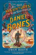 The All True Adventures (and Rare Education) Of The Daredevil Daniel Bones di Owen Booth edito da Harpercollins Publishers