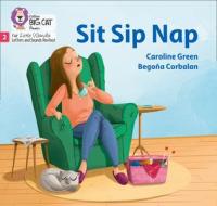 Sit Sip Nap di Caroline Green edito da HarperCollins Publishers