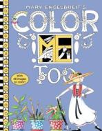 Mary Engelbreit's Color ME Too Coloring Book di Mary Engelbreit edito da HarperCollins Publishers Inc