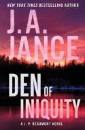 Den Of Iniquity di J. A Jance edito da HarperCollins Publishers Inc