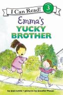 Emma's Yucky Brother di Jean Little edito da HARPERCOLLINS