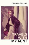 Travels with My Aunt di Graham Greene edito da Random House UK Ltd