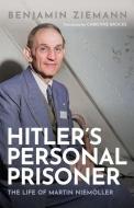 Hitler's Personal Prisoner di Benjamin Ziemann edito da Oxford University Press