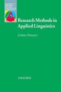 Research Methods in Applied Linguistics di Zoltan Dornyei edito da Oxford University Press