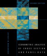 Econometric Analysis of Cross Section and Panel Data di Jeffrey M. Wooldridge edito da The MIT Press