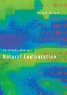 An Introduction to Natural Computation di Dana H. Ballard edito da MIT Press