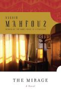 The Mirage di Naguib Mahfouz edito da ANCHOR