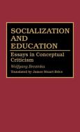 Socialization and Education di Wolfgang Brezinka edito da Praeger Publishers