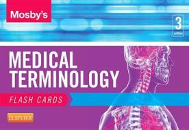 Mosby's Medical Terminology Flash Cards di Mosby edito da Elsevier - Health Sciences Division