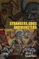 Strangers, Gods and Monsters di Richard Kearney edito da Taylor & Francis Ltd