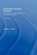 Essentials of Early English di Jeremy J. Smith edito da Taylor & Francis Ltd