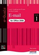 e-Quals Level 1 E-mail for Office 2000 di Tina Lawton edito da Pearson Education, Oxford