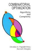 Combinatorial Optimization di Christos H. Papadimitriou, Kenneth Steiglitz edito da Dover Publications Inc.