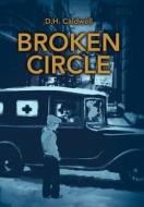 Broken Circle di D. H. Caldwell edito da AUTHORHOUSE