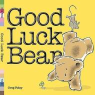 Good Luck Bear di Greg Foley edito da Viking Children's Books