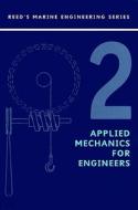 Reeds: Applied Mechanics For Marine Engineering di William Embleton, Leslie Jackson edito da Bloomsbury Publishing Plc