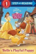 Belle's Playful Puppy (Disney Princess: Palace Pets) di Random House Disney edito da RANDOM HOUSE DISNEY