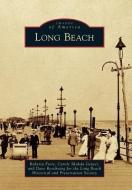 Long Beach di Roberta Fiore, Carole Shahda Geraci, Roochvarg for the Long Beach Historical edito da ARCADIA PUB (SC)
