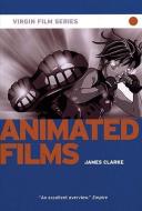 ANIMATED FILMS di James Clarke edito da VIRGIN PUB