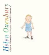 Helen Oxenbury: A Life in Illustration di Leonard S. Marcus, Helen Oxenbury edito da CANDLEWICK BOOKS