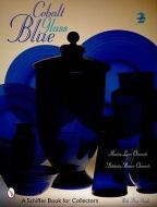 Cobalt Blue Glass di Monica Lynn Clements edito da Schiffer Publishing Ltd