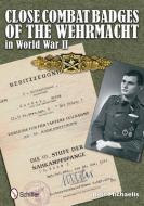 Cle Combat Badges of the Wehrmacht in World War II di Rolf Michaelis edito da Schiffer Publishing Ltd