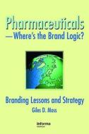 Pharmaceuticals-where's The Brand Logic?