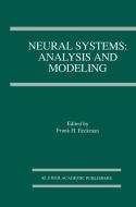 Neural Systems: Analysis and Modeling edito da SPRINGER NATURE